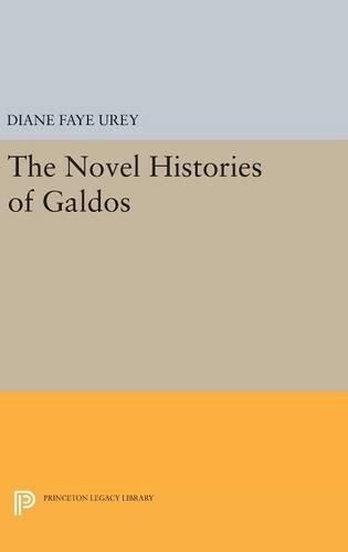 Cover image for The Novel Histories of Galdos