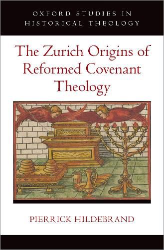 Cover image for The Zurich Origins of Reformed Covenant Theology