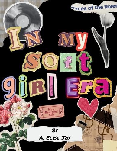 Cover image for In My Soft Girl Era