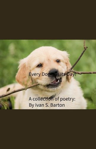 Cover image for Every Dog Has Its Day!