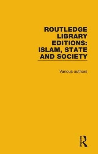 Cover image for Routledge Library Editions: Islam, State and Society