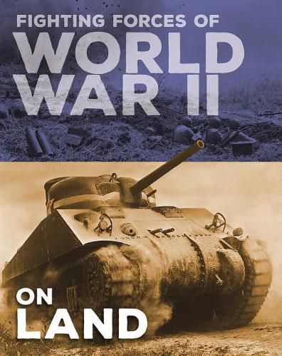 Cover image for Fighting Forces of World War II on Land