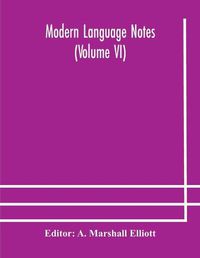 Cover image for Modern language notes (Volume VI)