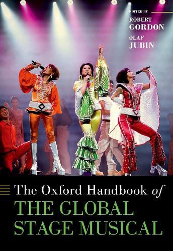 Cover image for The Oxford Handbook of the Global Stage Musical