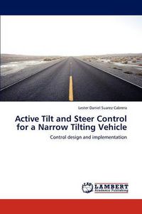 Cover image for Active Tilt and Steer Control for a Narrow Tilting Vehicle