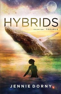 Cover image for Hybrids, Volume One: Trouble