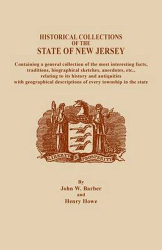 Cover image for A Historical Collections of the State of New Jersey, Containing a General Collection of the Most Interesting Facts, Traditions, Biographical Sketche