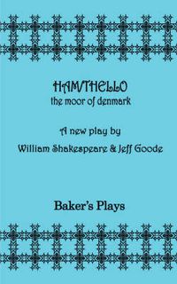 Cover image for Ham/thello: The Moor of Denmark