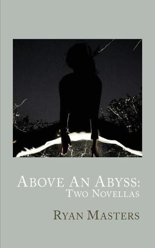 Cover image for Above An Abyss: Two Novellas