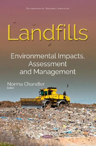 Cover image for Landfills: Environmental Impacts, Assessment & Management