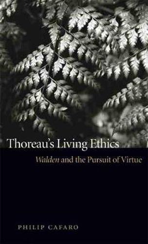 Cover image for Thoreau's Living Ethics: Walden and the Pursuit of Virtue