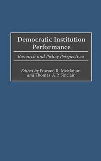 Cover image for Democratic Institution Performance: Research and Policy Perspectives