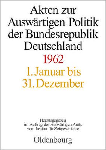 Cover image for Akten Zur Auswartigen Politik Der Bundesrepublik Deutschland 1962