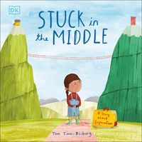 Cover image for Stuck in the Middle: A Story About Separation