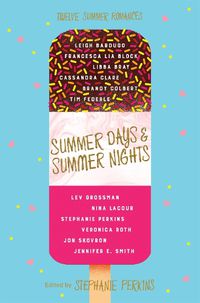 Cover image for Summer Days and Summer Nights: Twelve Summer Romances