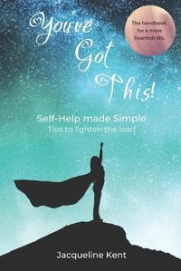 Cover image for You've Got This!: Self-Help made Simple