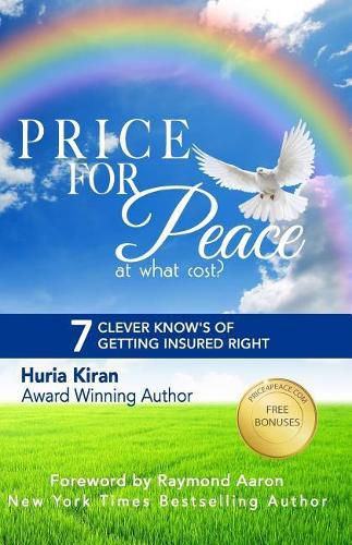 Cover image for Price For Peace: 7 Clever Know's of Getting Insured Right