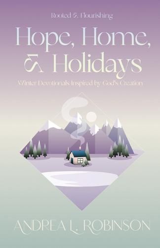 Cover image for Hope, Home, & Holidays