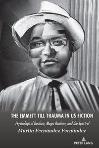 Cover image for The Emmett Till Trauma in US Fiction