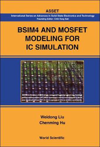 Cover image for Bsim4 And Mosfet Modeling For Ic Simulation