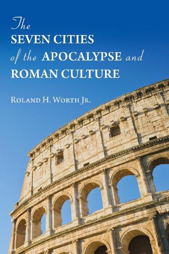 Cover image for The Seven Cities of the Apocalypse and Roman Culture