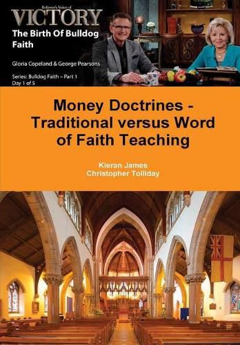 Cover image for Money Doctrines - Traditional versus Word of Faith Teaching