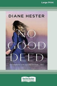 Cover image for No Good Deed [16pt Large Print Edition]