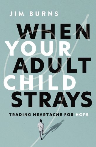 Cover image for When Your Adult Child Strays