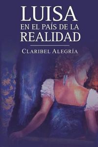 Cover image for Luisa en el pais de la realidad