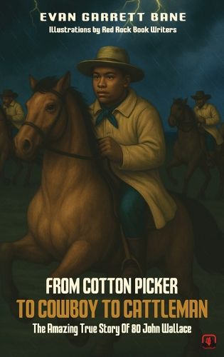 Cover image for From Cotton Picker to Cowboy to Cattleman