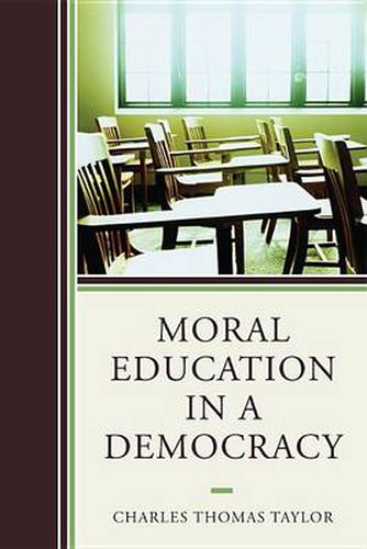 Cover image for Moral Education in a Democracy