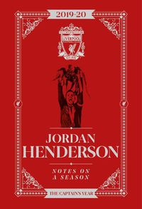 Cover image for Jordan Henderson: Notes On A Season: Liverpool FC