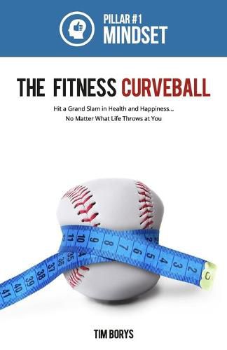 Cover image for The Fitness Curveball: Pillar #1 (Mindset)