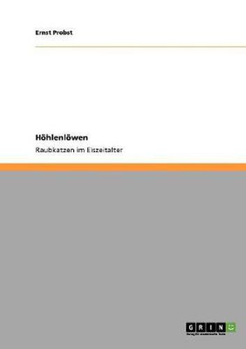 Cover image for Hoehlenloewen: Raubkatzen im Eiszeitalter