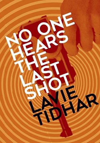 Cover image for No One Hears the Last Shot