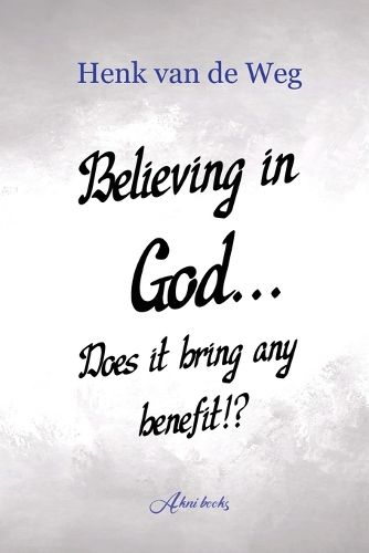 Cover image for Believing in God... Does it bring any benefit!?