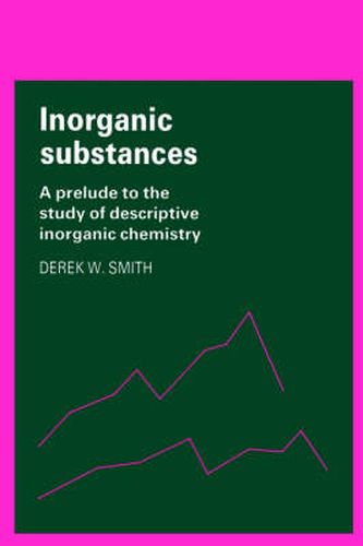 Cover image for Inorganic Substances: A Prelude to the Study of Descriptive Inorganic Chemistry