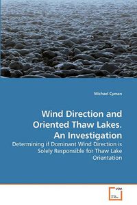 Cover image for Wind Direction and Oriented Thaw Lakes. an Investigation