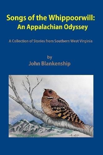 Cover image for Songs of the Whippoorwill: an Appalachian Odyssey