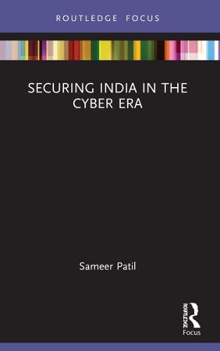Cover image for Securing India in the Cyber Era