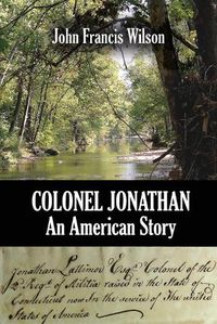 Cover image for Colonel Jonathan: An American Story
