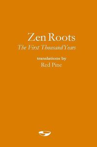 Cover image for Zen Roots: The First Thousand Years