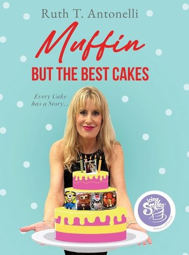 Cover image for Muffin But The Best Cakes