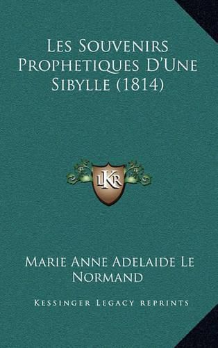 Les Souvenirs Prophetiques D'Une Sibylle (1814)