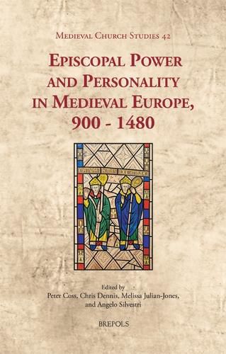 Cover image for Episcopal Power and Personality in Medieval Europe, 900-1480