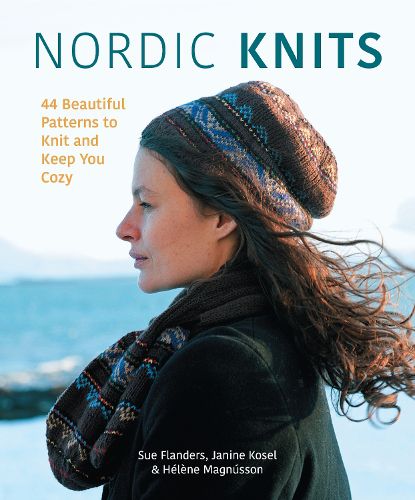 Cover image for Nordic Knits: 44 Beautiful Patterns to Knit and Keep You Cozy