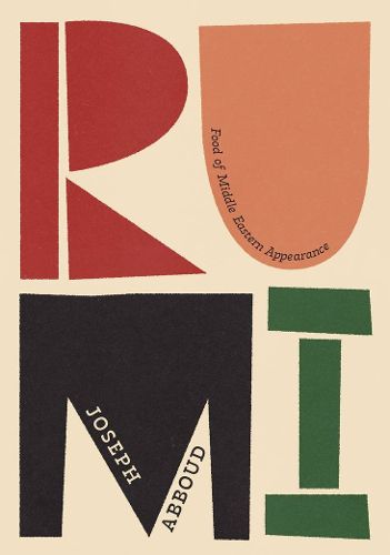 Cover image for Rumi: Food of Middle Eastern Appearance