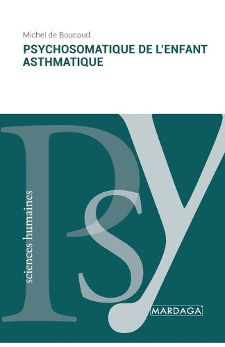 Cover image for Psychosomatique de l'enfant asthmatique