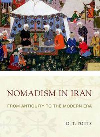 Cover image for Nomadism in Iran: From Antiquity to the Modern Era