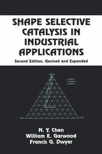 Cover image for Shape Selective Catalysis in Industrial Applications, Second Edition,